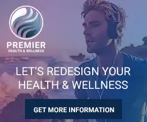 Ad: Premier Health and Wellness - Let’s Redesign Your Health & Wellness.